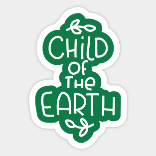 Child of the Earth Wellness, Ecology Quote Sticker